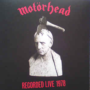 MOTORHEAD - RECORDED LIVE 1978